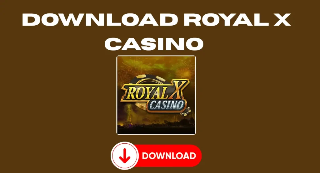 Download Royal X Casino latest APK for Android and start playing online games securely